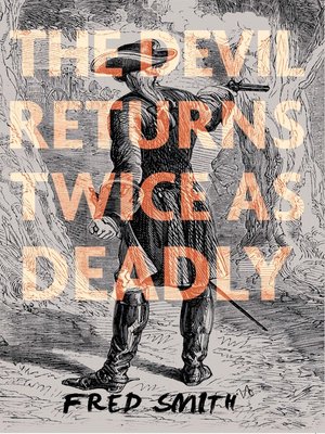 cover image of The Devil Returns Twice as Deadly